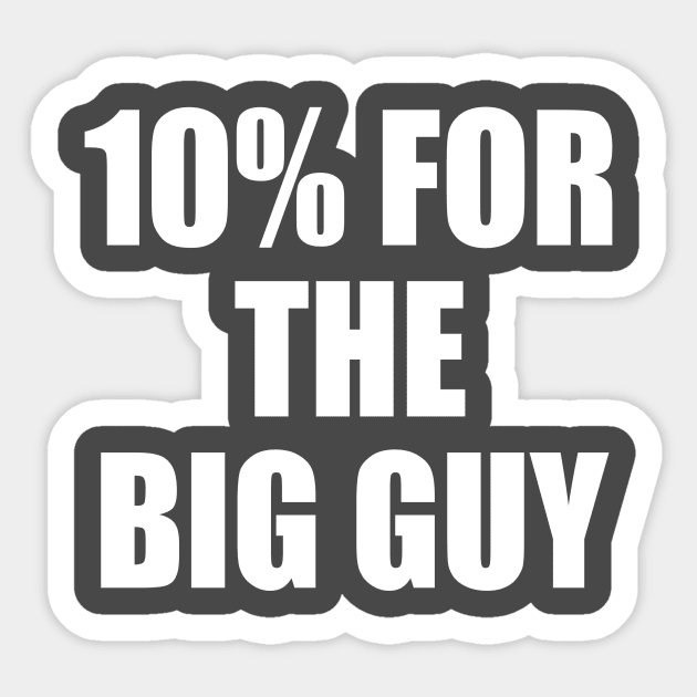 10% for The Big Guy Sticker by Tom Stiglich Cartoons